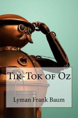 Book cover for Tik-Tok of Oz Lyman Frank Baum