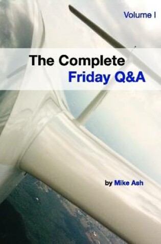 Cover of The Complete Friday Q&A: Volume I