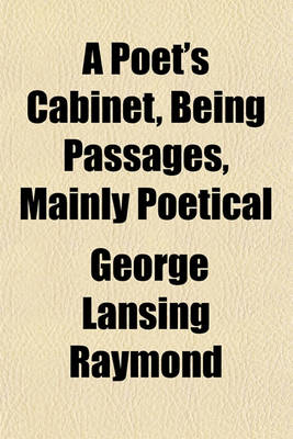 Book cover for A Poet's Cabinet, Being Passages, Mainly Poetical