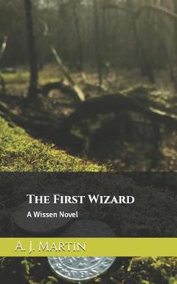 Book cover for The First Wizard