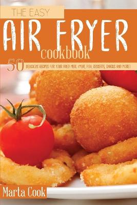 Book cover for The Easy Air Fryer Cookbook