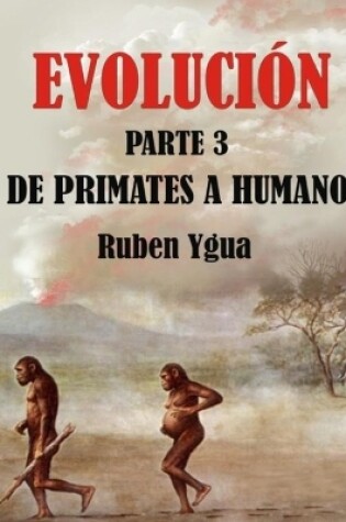 Cover of de Primates a Humanos