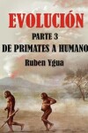 Book cover for de Primates a Humanos