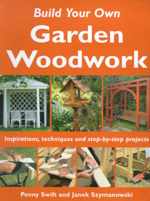 Book cover for Build Your Own Garden Woodwork