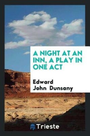 Cover of A Night at an Inn, a Play in One Act