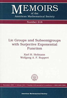 Book cover for Lie Groups and Subsemigroups with Surjective Exponential Function