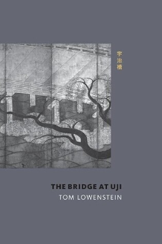 Cover of The Bridge at Uji