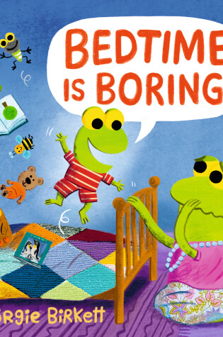 Cover of Bedtime Is Boring!