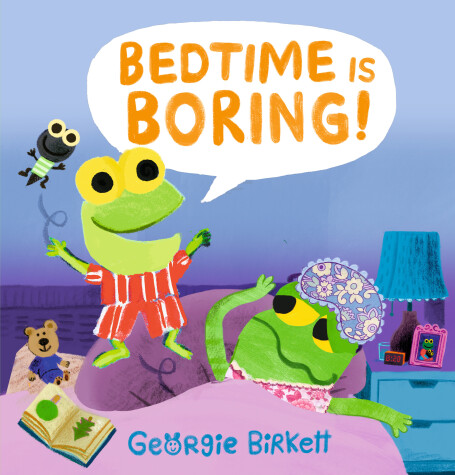 Book cover for Bedtime Is Boring!