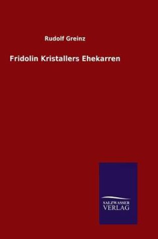 Cover of Fridolin Kristallers Ehekarren