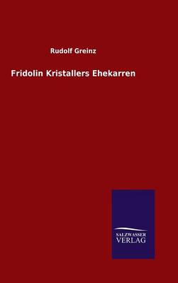 Book cover for Fridolin Kristallers Ehekarren