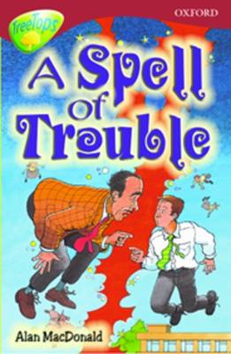 Book cover for Oxford Reading Tree: Level 15: Treetops Stories: A Spell of Trouble