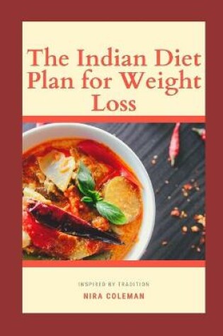 Cover of The Indian Diet Plan for Weight Loss