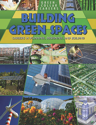 Book cover for Building Green Places: Careers in Planning, Designing, and Building