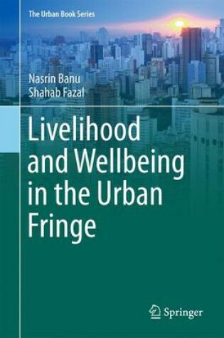 Cover of Livelihood and Wellbeing in the Urban Fringe