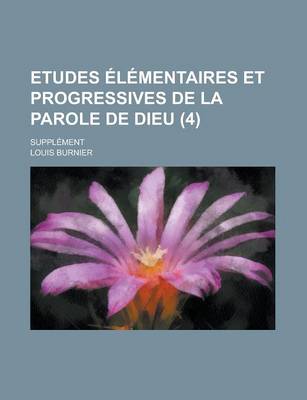 Book cover for Etudes Elementaires Et Progressives de La Parole de Dieu; Supplement (4 )
