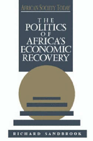 Cover of The Politics of Africa's Economic Recovery