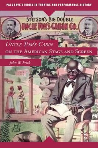 Cover of Uncle Tom's Cabin on the American Stage and Screen