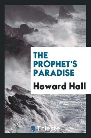 Cover of The Prophet's Paradise