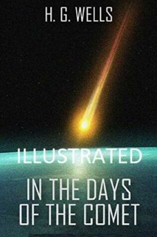 Cover of In the Days of the Comet Illustrated