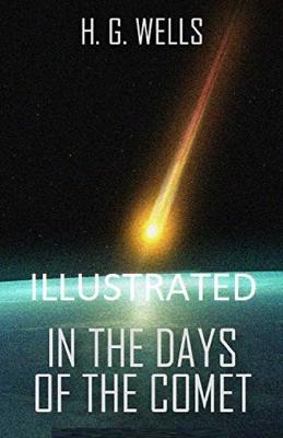 Book cover for In the Days of the Comet Illustrated