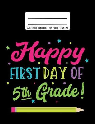 Book cover for Happy First Day Of 5th Grade!