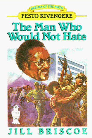 Cover of The Man Who Would Not Hate