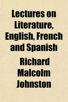 Book cover for Lectures on Literature, English, French and Spanish