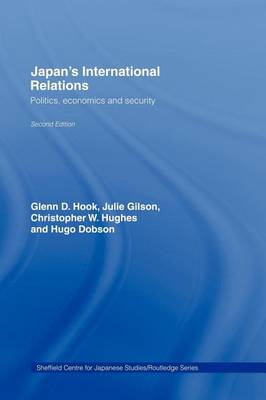 Book cover for Japan's International Relations: Politics, Economics and Security 2nd Edition