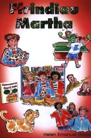 Cover of Cyfres Clic 2 - Lefel 2: Ffrindiau Martha