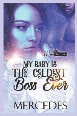 Book cover for My Baby Is the Coldest Boss Ever