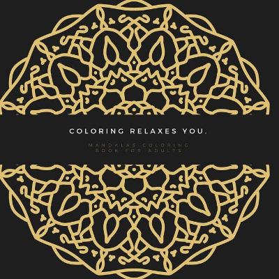 Book cover for Coloring relaxes you