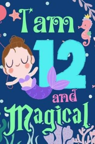 Cover of I'am 12 and Magical