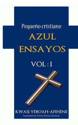 Book cover for Pequeno Cristiano Azul Ensayos Vol. 1