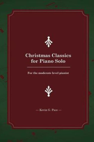 Cover of Christmas Classics for Piano Solo