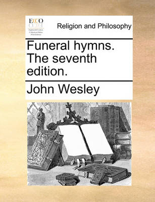 Book cover for Funeral Hymns. the Seventh Edition.