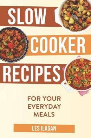 Cover of Slow Cooker Recipes