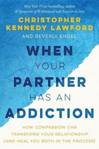 Cover of When Your Partner Has an Addiction