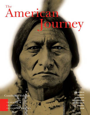 Book cover for The American Journey, Teaching and Learning Classroom Edition, Combined Volume