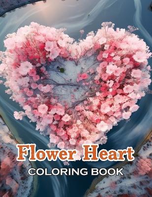 Book cover for Flower Heart Coloring Book