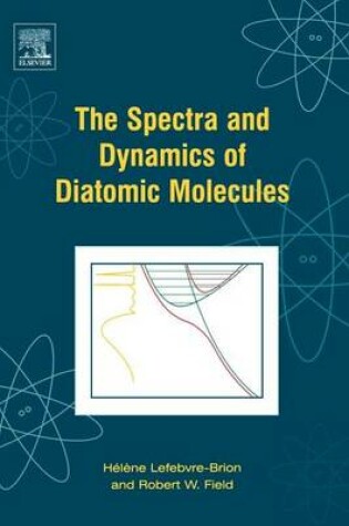 Cover of Spectra and Dynamics of Diatomic Molecules