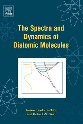 Cover of Spectra and Dynamics of Diatomic Molecules