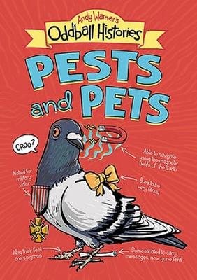 Book cover for Andy Warner's Oddball Histories: Pests and Pets