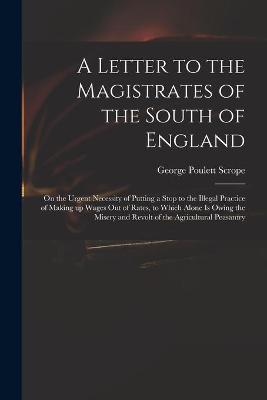 Book cover for A Letter to the Magistrates of the South of England