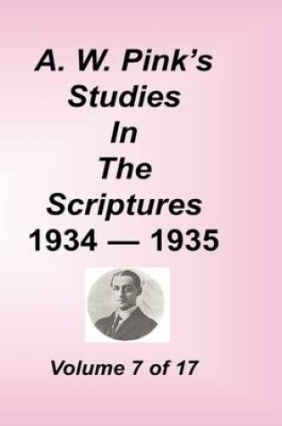 Cover of A. W. Pink's Studies in the Scriptures, Volume 07