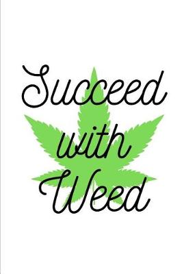 Book cover for Succeed with Weed