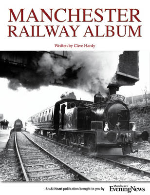 Book cover for The Manchester Railway Album