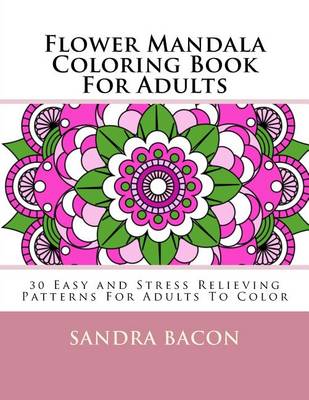 Book cover for Flower Mandala Coloring Book For Adults