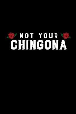 Book cover for Not Your Chingona