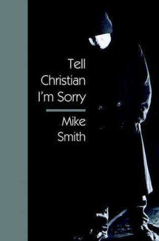 Cover of Tell Christian I'm Sorry